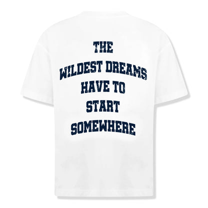 Wildest Dreams Start Somewhere White T Shirt